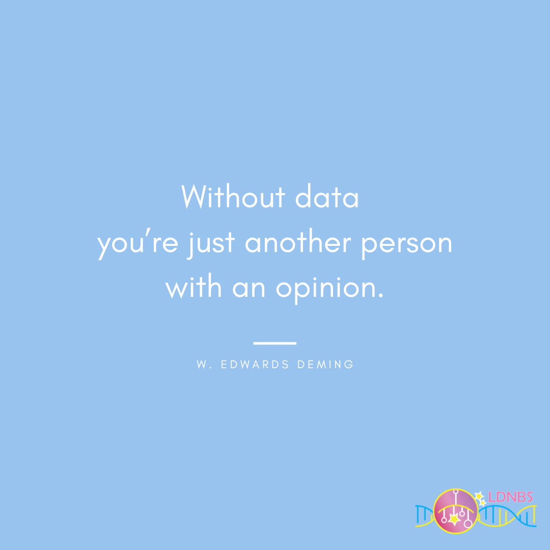 Without data you’re just another person with an opinion. (1).png